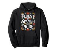 Fluent In Spanish And Pride Hispanic Heritage Month Pullover Hoodie