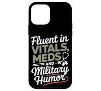 Fluent in Vitals Meds and Military Humor VA Nurse Case for iPhone 12 mini