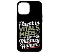 Fluent in Vitals Meds and Military Humor VA Nurse Case for iPhone 12 Pro Max