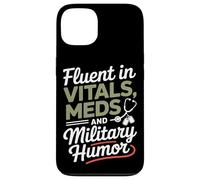 Fluent in Vitals Meds and Military Humor VA Nurse Case for iPhone 13