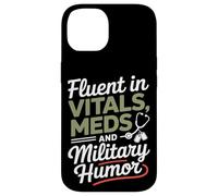 Fluent in Vitals Meds and Military Humor VA Nurse Case for iPhone 14
