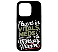 Fluent in Vitals Meds and Military Humor VA Nurse Case for iPhone 15 Pro