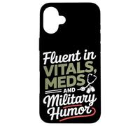 Fluent in Vitals Meds and Military Humor VA Nurse Case for iPhone 16 Plus