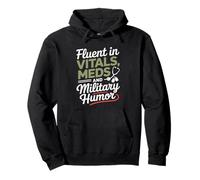 Fluent in Vitals Meds and Military Humor VA Nurse Pullover Hoodie