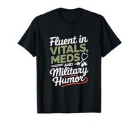 Fluent in Vitals Meds and Military Humor VA Nurse T-Shirt