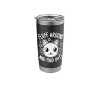 Fluff Around and Find Out Cat Lovers Funny Sarcastic Kitten Stainless Steel Insulated Tumbler