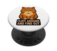 Fluff Around and Find Out Funny Cat PopSockets Adhesive PopGrip