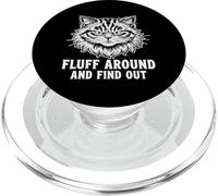 Fluff Around And Find Out Grumpy Fluffy Cat Lover Cat Mom PopSockets PopGrip for MagSafe