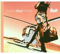 Fluff - Crazy Miss Maybe/How Much Can