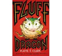 Fluff Dragon: Volume 2 (Bad Unicorn Trilogy, The)