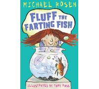 Fluff the Farting Fish: (Rosen and Ross)
