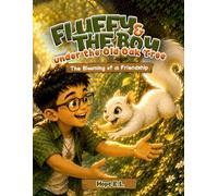 Fluffy and the Boy under the Old Oak Tree: The Blooming of a Friendship
