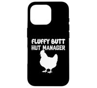 Fluffy Butt Hut Manager Chicken Keeping Coop Owner Case for iPhone 16 Pro