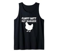 Fluffy Butt Hut Manager Chicken Keeping Coop Owner Tank Top