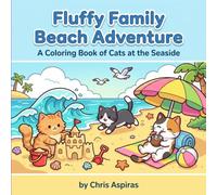 Fluffy Family Beach Adventure: A Coloring Book of Cats at the Seaside