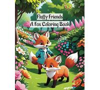 Fluffy Friends: A Fox Coloring Book