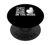 Fluffy On The Outside Dinosaur On The Inside PopSockets Adhesive PopGrip