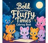 Fluffy Times: A Bold and Easy Cute Coloring Book with 40+ Funny Animal Designs in Cozy Hygge Scenes for Relaxation | For Adults and Teens