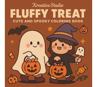 Fluffy Treat Coloring Book: Cute Halloween Treat Coloring Pages, Kawaii Candy and Dessert Coloring Book, Spooky Cute Coloring for Teens, Adorable ... Sweets Coloring (Fluffy Club - Halloween)