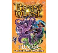 Fluger the Sightless Slitherer: Series 24 Book 2: 00 (Beast Quest)