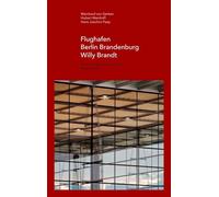 Flughafen Berlin Brandenburg Willy Brandt / Berlin Brandenburg Airport Willy Brandt: 12 (gmp FOCUS, 12)