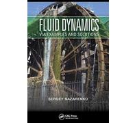 Fluid Dynamics via Examples and Solutions