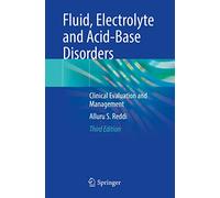 Fluid, Electrolyte and Acid-Base Disorders: Clinical Evaluation and Management