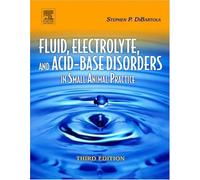 Fluid, Electrolyte and Acid-base Disorders in Small Animal Practice