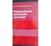 Fluid Mechanics and Transfer Processes