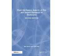 Fluid Mechanics Aspects of Fire and Smoke Dynamics in Enclosures