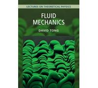 Fluid Mechanics: Lectures on Theoretical Physics