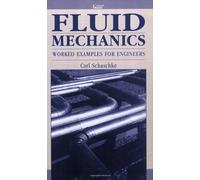 Fluid Mechanics: Worked Examples for Engineers