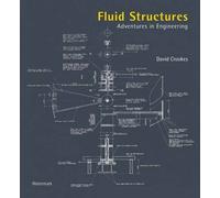 Fluid Structures: Adventures in Engineering