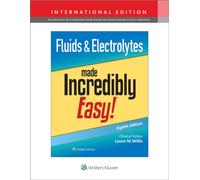 Fluids & Electrolytes Made Incredibly Easy!