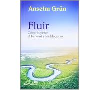 Fluir: Cómo superar el burnout y los bloqueos: 319 (El Pozo de Siquén)