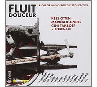 Fluit Douceur / Musiques Pour Flute A Bec Du Xxe