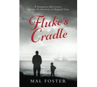 Fluke's Cradle: A Forgotten Mercenary and the Realisation of Skipped Time