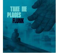 Flunk - Take Me Places