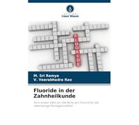 Fluoride in der Zahnheilkunde: Vom ersten Zahn an: Die Rolle von Fluorid für die lebenslange Mundgesundheit