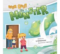Flush Goes The Monster: Toilet training for toddlers