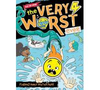 Flushed Away Water Park: Field Trip Edition (Volume 8) (The Very Worst Ever)