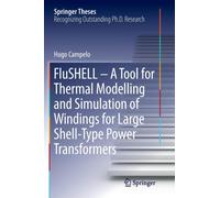FluSHELL - A Tool for Thermal Modelling and Simulation of Windings for Large Shell-Type Power Transformers
