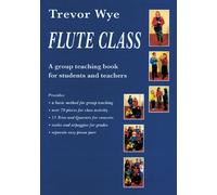 Flute Class Group Instruction Book: A Group Teaching Book for Students and Teachers