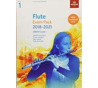 Flute Exam Pack 2018-2021, ABRSM Grade 1: Selected from the 2018-2021 syllabus. Score & Part, Audio Downloads, Scales & Sight-Reading (ABRSM Exam Pieces)