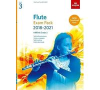 Flute Exam Pack 2018-2021, ABRSM Grade 3: Selected from the 2018-2021 syllabus. Score & Part, Audio Downloads, Scales & Sight-Reading (ABRSM Exam Pieces)