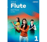 Flute Exam Pieces from 2026, ABRSM Grade 1: Selected from the syllabus from 2026. Flute Part & Piano Accompaniment (ABRSM Exam Pieces)
