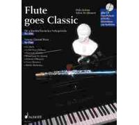 Flute goes Classic flute; piano ad libitum (easy - intermediate) with Online mat