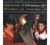 Flute & Harp: A Christmas Gift Patricia Johnston/Kimberly Shippey [AUDIO CD] CELTIC MUSIC