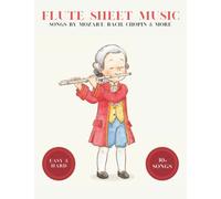Flute Sheet Music: 30+ Songs By Mozart, Bach, Chopin & More