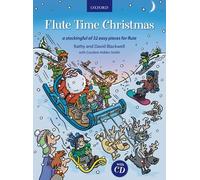 Flute Time Christmas + CD: A stockingful of 32 easy pieces by Blackwell, Kathy, Blackwell, David (September 15, 2011) Sheet music